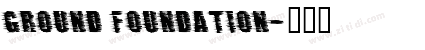 Ground foundation字体转换